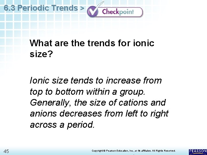 6. 3 Periodic Trends > What are the trends for ionic size? Ionic size