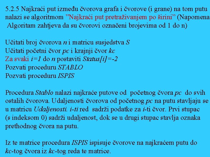 5. 2. 5 Najkraći put između čvorova grafa i čvorove (i grane) na tom