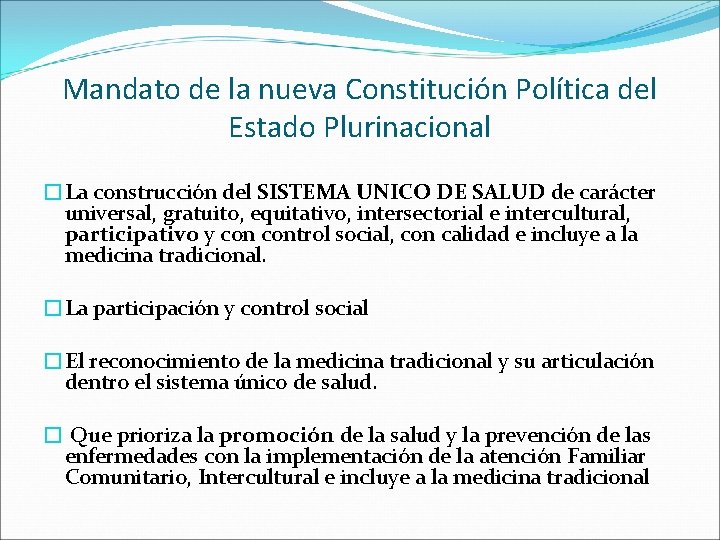 Mandato de la nueva Constitución Política del Estado Plurinacional �La construcción del SISTEMA UNICO