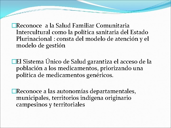 �Reconoce a la Salud Familiar Comunitaria Intercultural como la política sanitaria del Estado Plurinacional