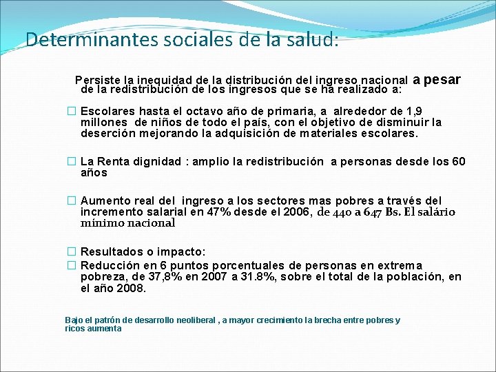 Determinantes sociales de la salud: Persiste la inequidad de la distribución del ingreso nacional