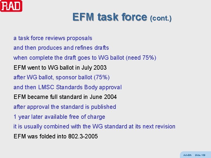 EFM task force (cont. ) a task force reviews proposals and then produces and