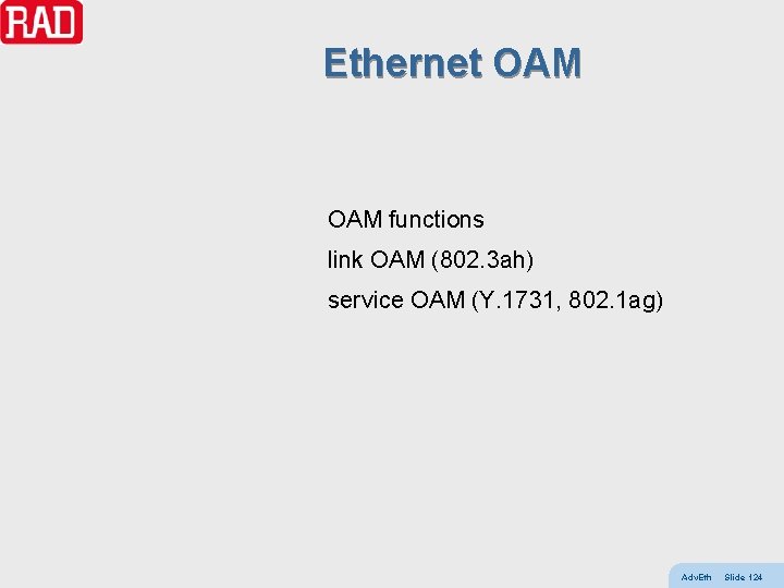 Ethernet OAM functions link OAM (802. 3 ah) service OAM (Y. 1731, 802. 1