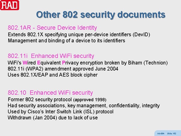 Other 802 security documents 802. 1 AR - Secure Device Identity Extends 802. 1