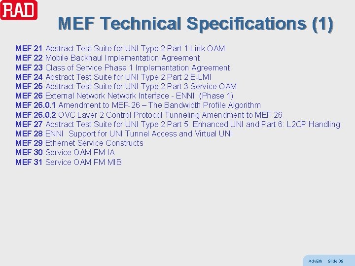 MEF Technical Specifications (1) MEF 21 Abstract Test Suite for UNI Type 2 Part