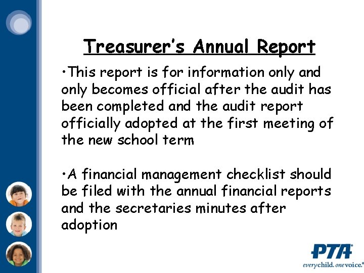 Treasurer’s Annual Report • This report is for information only and only becomes official