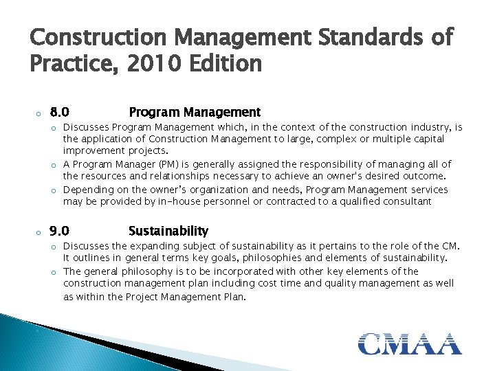 Construction Management Standards of Practice, 2010 Edition o 8. 0 Program Management 9. 0