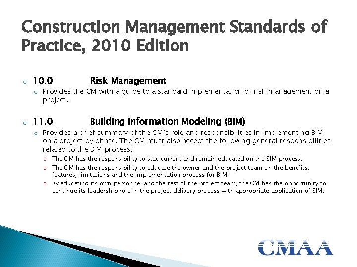 Construction Management Standards of Practice, 2010 Edition o 10. 0 Risk Management 11. 0