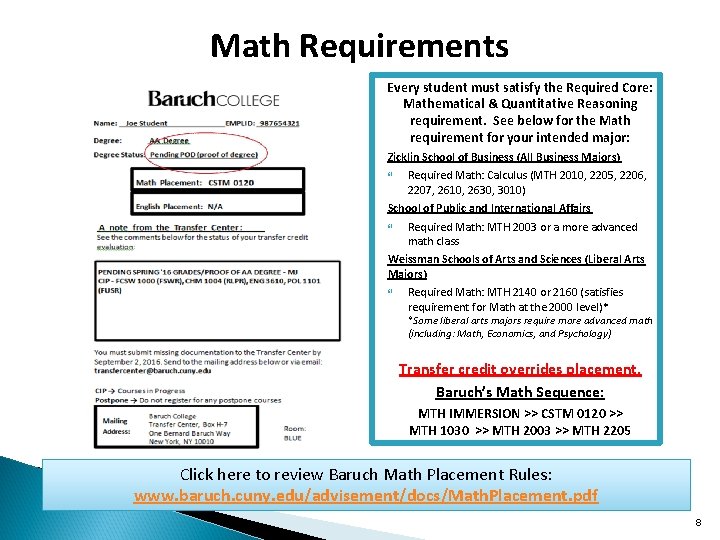 Math Requirements Every student must satisfy the Required Core: Mathematical & Quantitative Reasoning requirement. Math Requirements Every student must satisfy the Required Core: Mathematical & Quantitative Reasoning requirement.