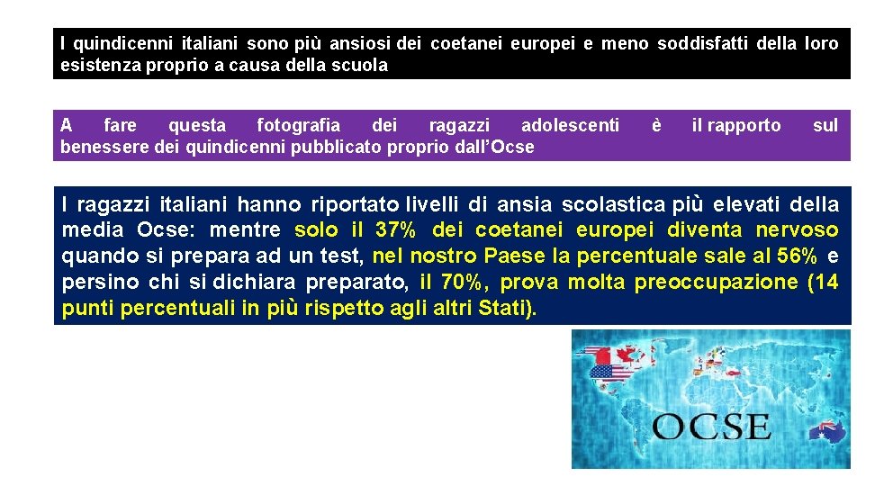 I quindicenni italiani sono più ansiosi dei coetanei europei e meno soddisfatti della loro