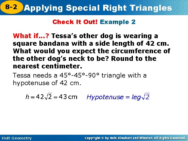 8 -2 Applying Special Right Triangles 5 -8 Check It Out! Example 2 What