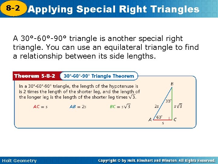 8 -2 Applying Special Right Triangles 5 -8 A 30°-60°-90° triangle is another special