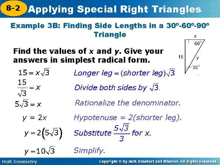 8 -2 Applying Special Right Triangles 5 -8 Example 3 B: Finding Side Lengths