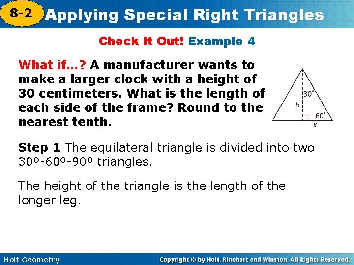 8 -2 Applying Special Right Triangles 5 -8 Check It Out! Example 4 What