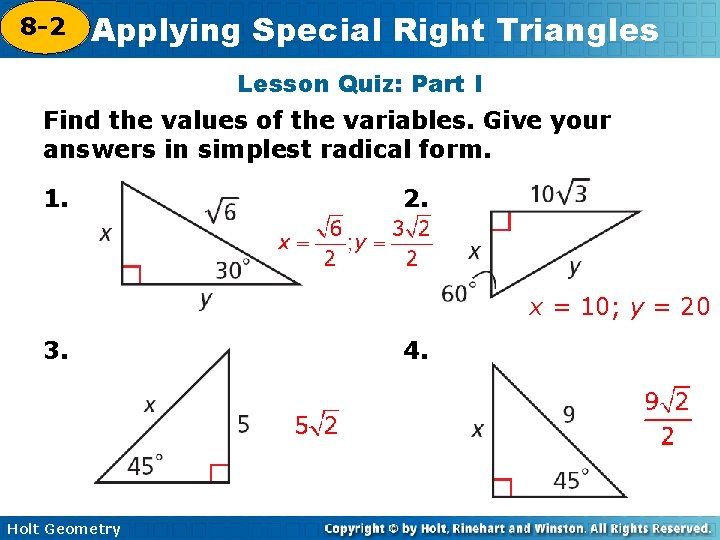 8 -2 Applying Special Right Triangles 5 -8 Lesson Quiz: Part I Find the
