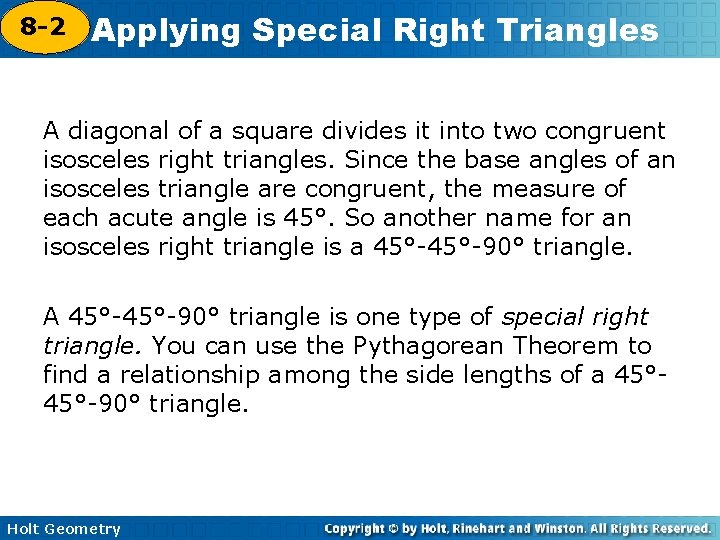 8 -2 Applying Special Right Triangles 5 -8 A diagonal of a square divides