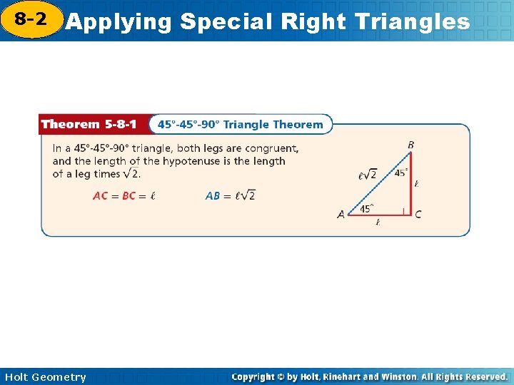 8 -2 Applying Special Right Triangles 5 -8 Holt Geometry 