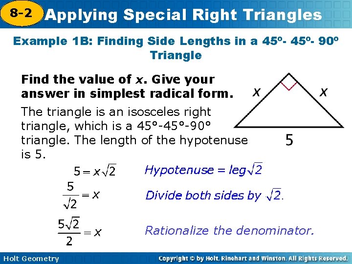 8 -2 Applying Special Right Triangles 5 -8 Example 1 B: Finding Side Lengths