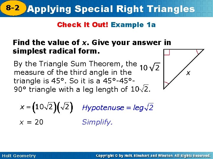 8 -2 Applying Special Right Triangles 5 -8 Check It Out! Example 1 a