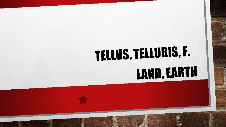 . F , S I R U L L E T , TELLUS LAND, . F , S I R U L L E T , TELLUS LAND,