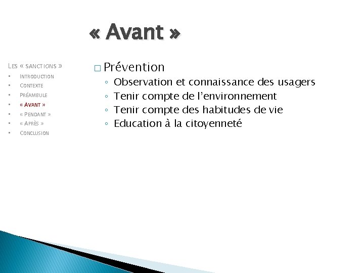  « Avant » LES « SANCTIONS » • • INTRODUCTION CONTEXTE PRÉAMBULE «