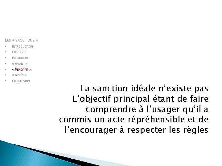 LES « SANCTIONS » • • INTRODUCTION CONTEXTE PRÉAMBULE « AVANT » « PENDANT