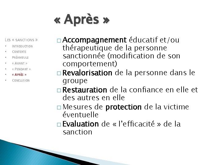  « Après » LES « SANCTIONS » • • INTRODUCTION CONTEXTE PRÉAMBULE «