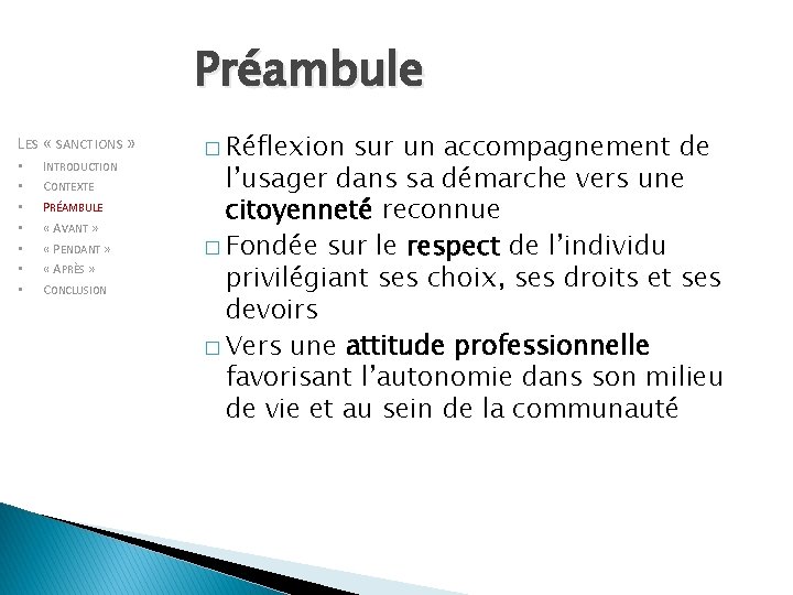 Préambule LES « SANCTIONS » • • INTRODUCTION CONTEXTE PRÉAMBULE « AVANT » «