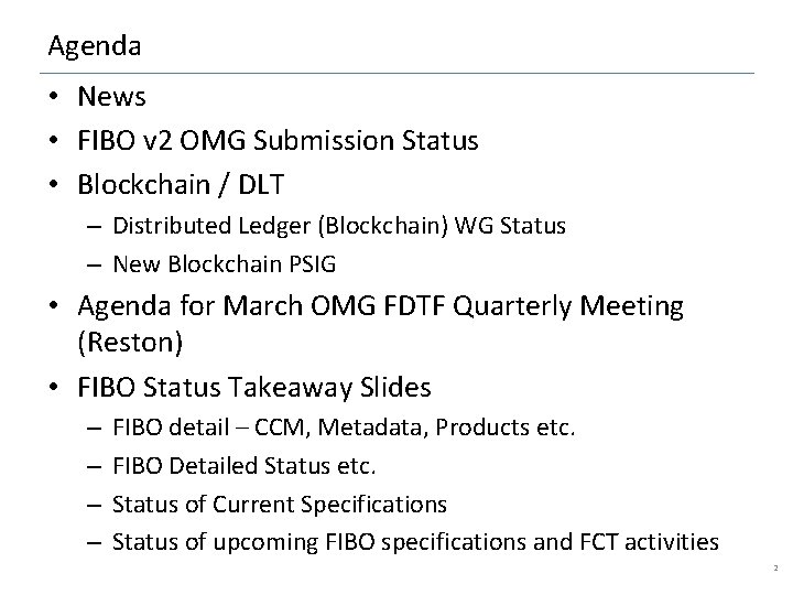 Agenda • News • FIBO v 2 OMG Submission Status • Blockchain / DLT