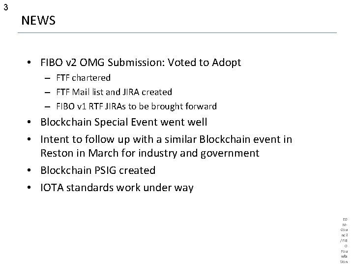 3 NEWS • FIBO v 2 OMG Submission: Voted to Adopt – FTF chartered