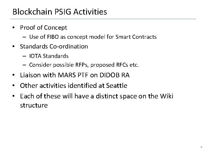 Blockchain PSIG Activities • Proof of Concept – Use of FIBO as concept model