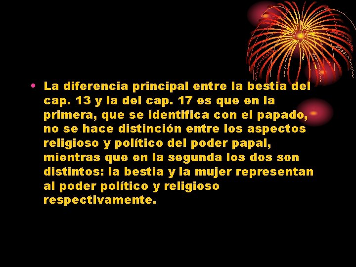  • La diferencia principal entre la bestia del cap. 13 y la del