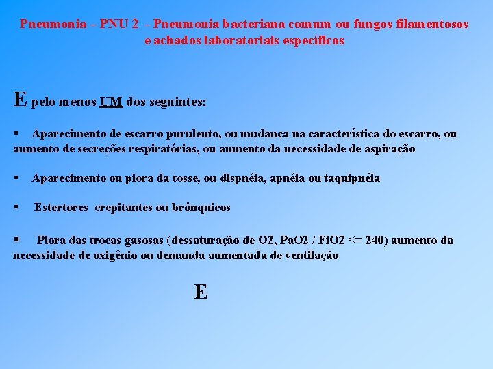 Pneumonia – PNU 2 - Pneumonia bacteriana comum ou fungos filamentosos e achados laboratoriais