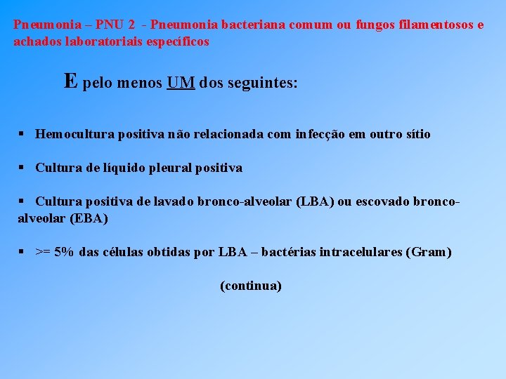 Pneumonia – PNU 2 - Pneumonia bacteriana comum ou fungos filamentosos e achados laboratoriais