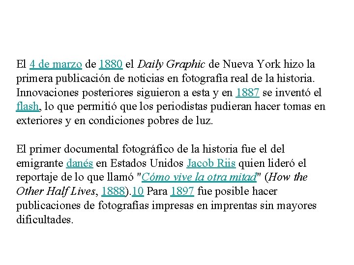 El 4 de marzo de 1880 el Daily Graphic de Nueva York hizo la