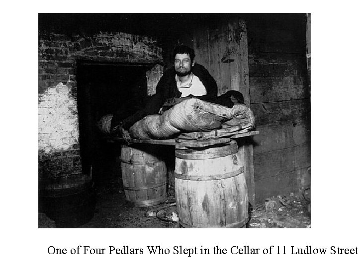 One of Four Pedlars Who Slept in the Cellar of 11 Ludlow Street 