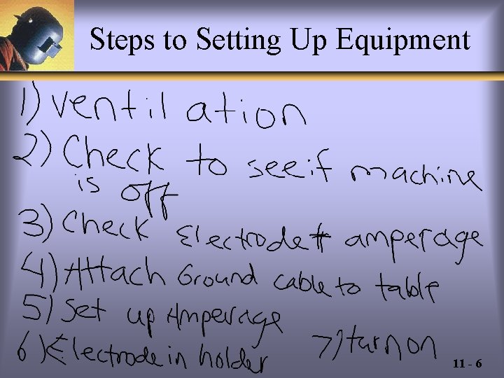 Steps to Setting Up Equipment 11 - 6 