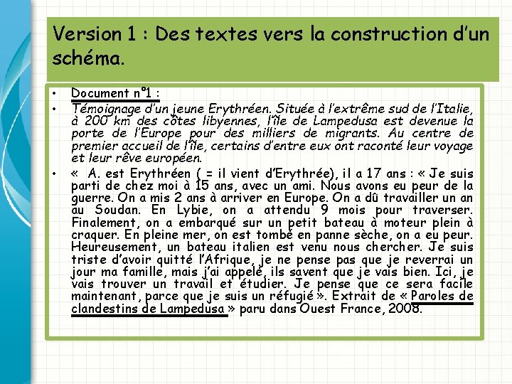 Version 1 : Des textes vers la construction d’un schéma. • • • Document