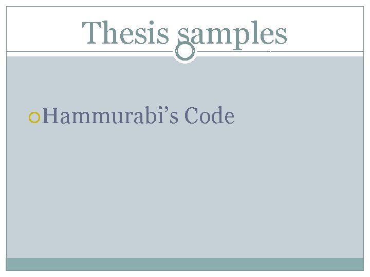 Thesis samples Hammurabi’s Code 
