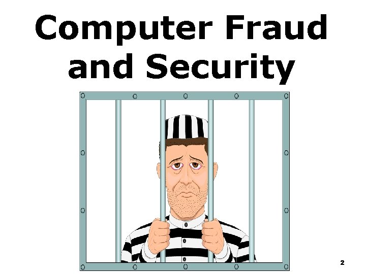 Computer Fraud and Security 2 Computer Fraud and Security 2