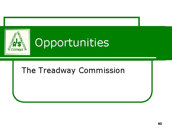 Opportunities The Treadway Commission 63 Opportunities The Treadway Commission 63