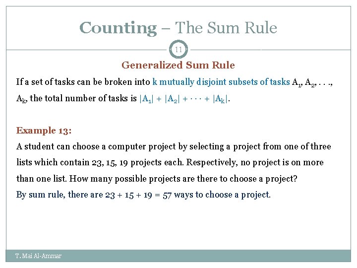Counting – The Sum Rule 11 Generalized Sum Rule If a set of tasks Counting – The Sum Rule 11 Generalized Sum Rule If a set of tasks