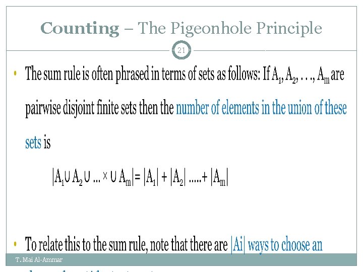 Counting – The Pigeonhole Principle 21 T. Mai Al-Ammar Counting – The Pigeonhole Principle 21 T. Mai Al-Ammar