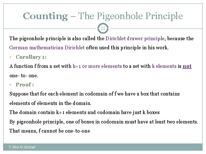 Counting – The Pigeonhole Principle 22 The pigeonhole principle is also called the Dirichlet Counting – The Pigeonhole Principle 22 The pigeonhole principle is also called the Dirichlet