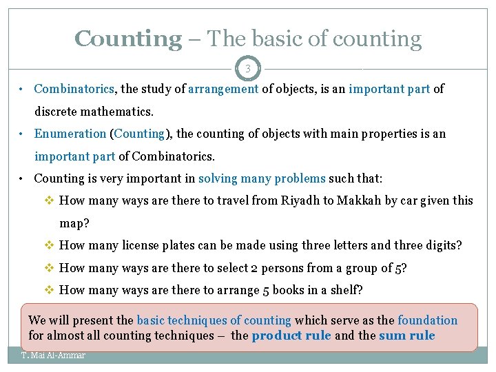 Counting – The basic of counting 3 • Combinatorics, the study of arrangement of Counting – The basic of counting 3 • Combinatorics, the study of arrangement of