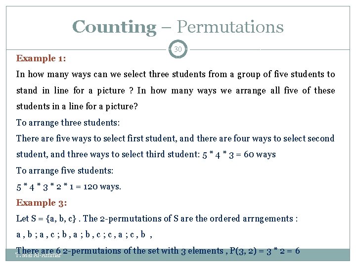 Counting – Permutations Example 1: 30 In how many ways can we select three Counting – Permutations Example 1: 30 In how many ways can we select three