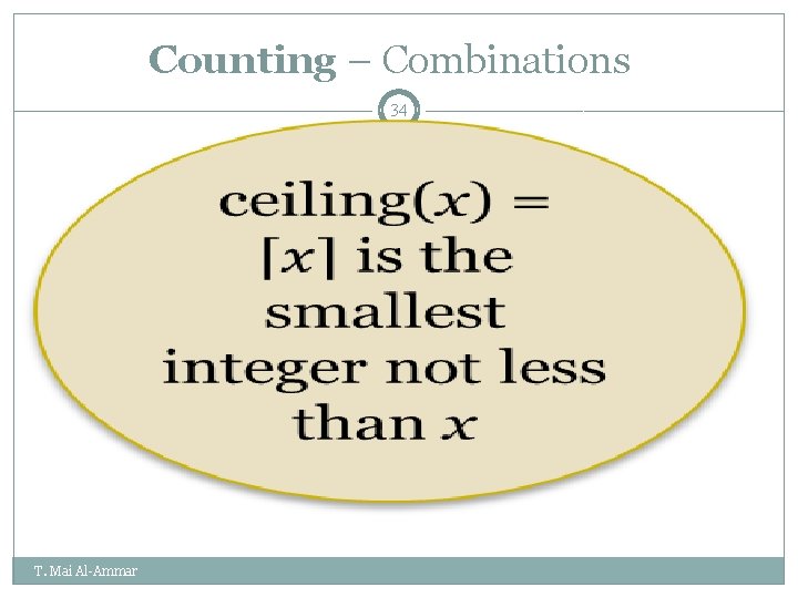 Counting – Combinations 34 T. Mai Al-Ammar Counting – Combinations 34 T. Mai Al-Ammar