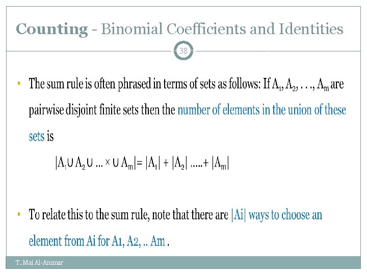 Counting - Binomial Coefficients and Identities 38 T. Mai Al-Ammar Counting - Binomial Coefficients and Identities 38 T. Mai Al-Ammar