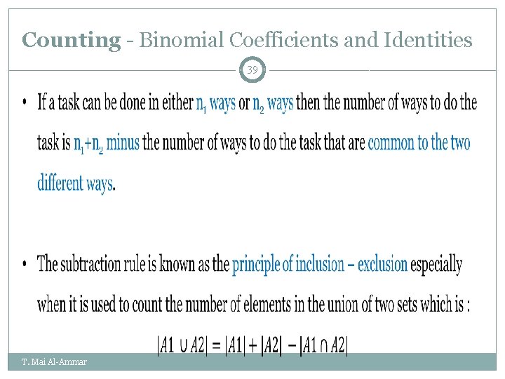 Counting - Binomial Coefficients and Identities 39 T. Mai Al-Ammar Counting - Binomial Coefficients and Identities 39 T. Mai Al-Ammar