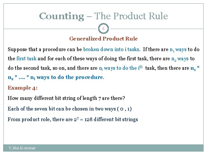 Counting – The Product Rule 6 Generalized Product Rule Suppose that a procedure can Counting – The Product Rule 6 Generalized Product Rule Suppose that a procedure can